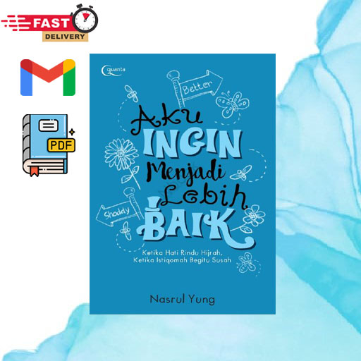 

Aku Ingin Menjadi Lebih Baik