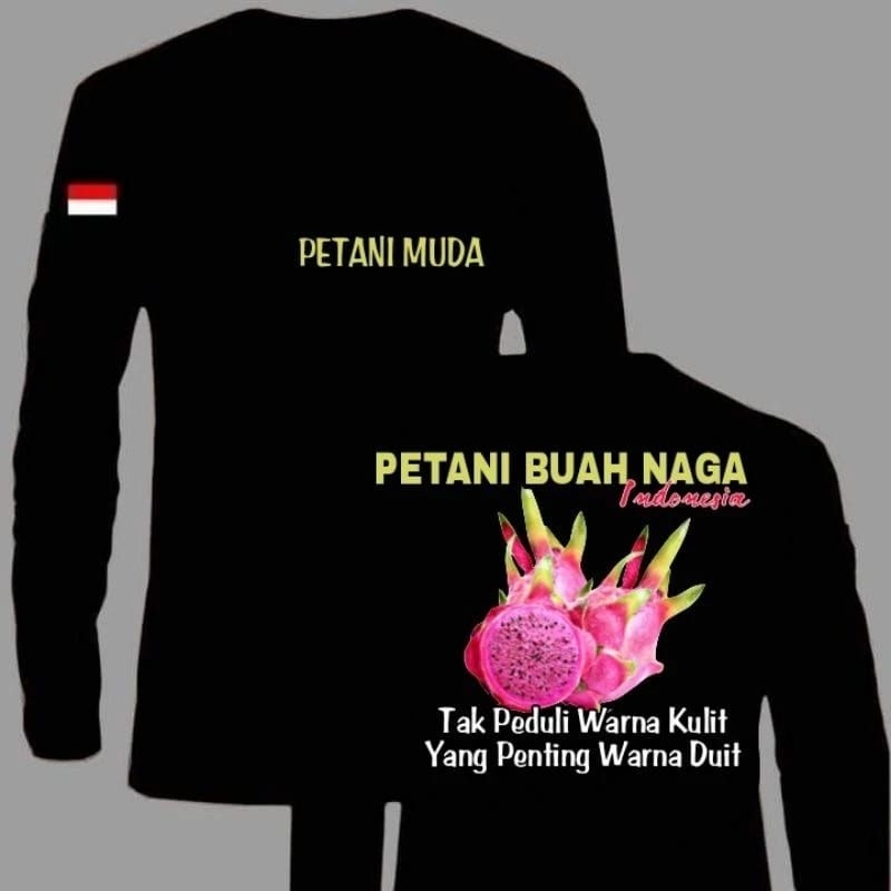 KAOS LENGAN PANJANG PETANI BUAH NAGA PETANI MUDA