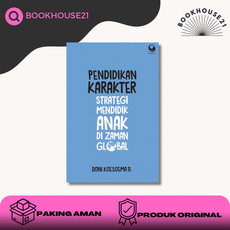 Pendidikan Karakter: Strategi Mendidik Anak di Zaman Global Edisi Revisi