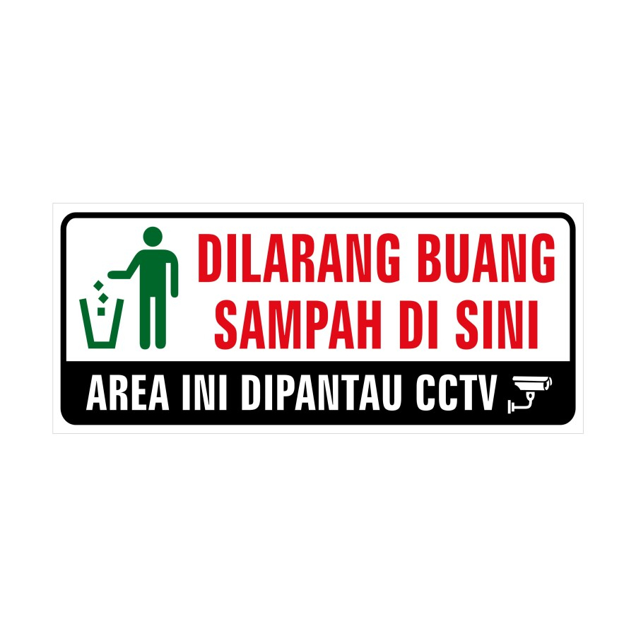 

DILARANG BUANG SAMPAH DISINI AREA INI DI PANTAU CCTV 23 x 10 CM