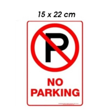 

Stiker sign NO PARKING DILARANG PARKIR RAMBU K3 SAFETY WARNING 15x22CM
