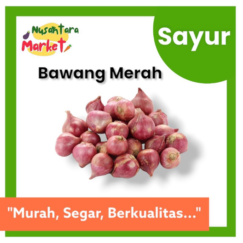 

BAWANG MERAH | BEST QUALITY | 250 & 500GR | NUSANTARA MARKET | SURABAYA