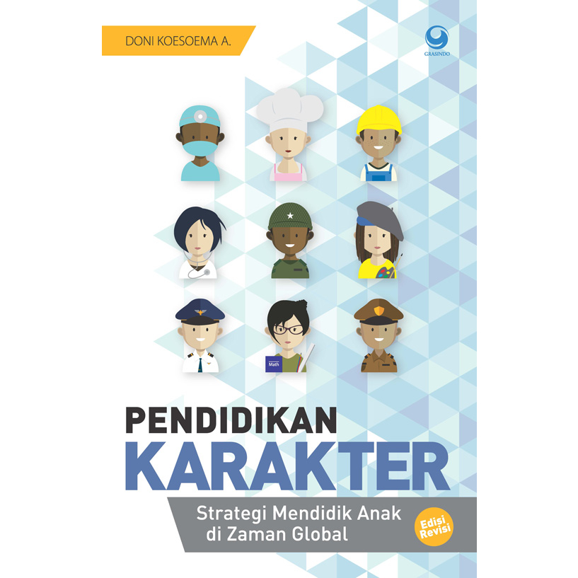 Gramedia Yogya - Pendidikan Karakter Strategi Mendidik Anak Di Zaman Global (Edisi Revisi)