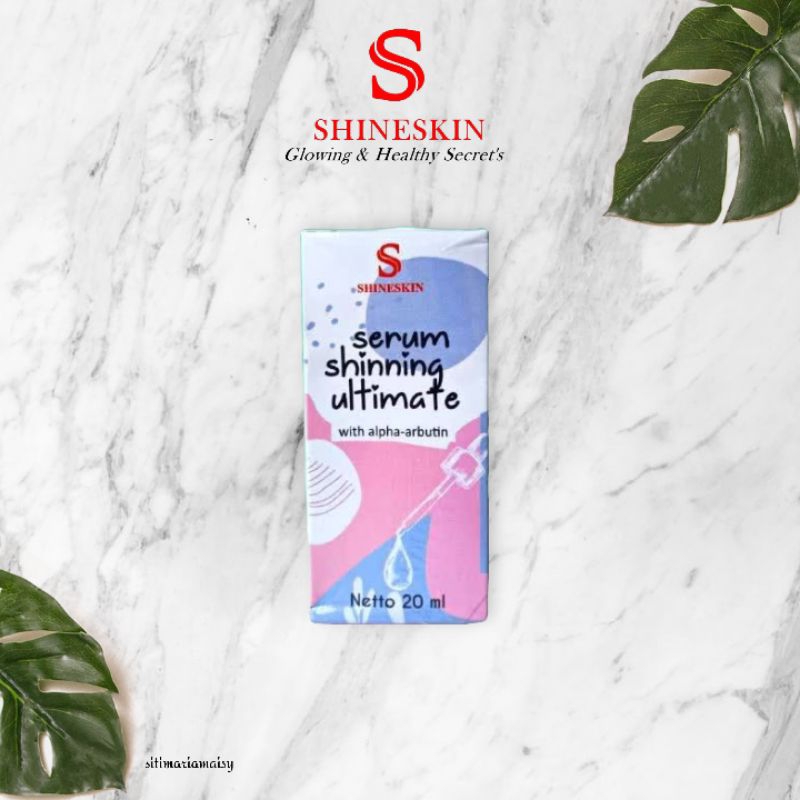 SHINESKIN SERUM SHINNING ULTIMATE SERUM PENCERAH WAJAH SERUM FLEK