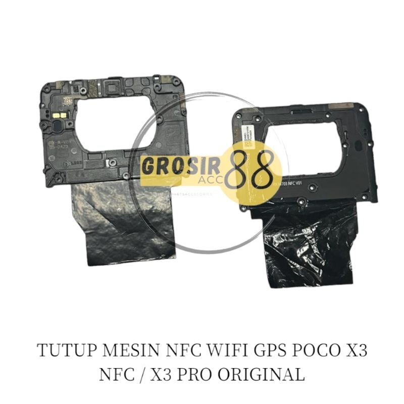 TUTUP MESIN NFC GPS WIFI POC0PHONE X3 NFC / X3 PRO ORIGINAL