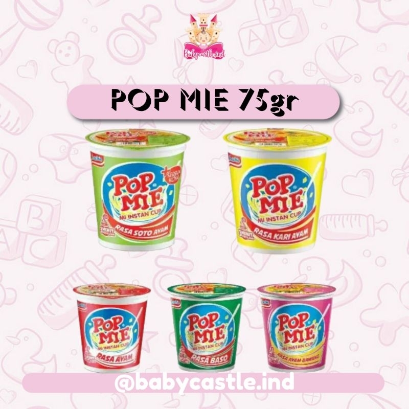 

[BABYCASTLE] SATUAN 75gr !!! Pop Mie Instant Cup Indomie Rasa Ayam / Rasa Baso / Rasa Soto Ayam / Rasa Kari