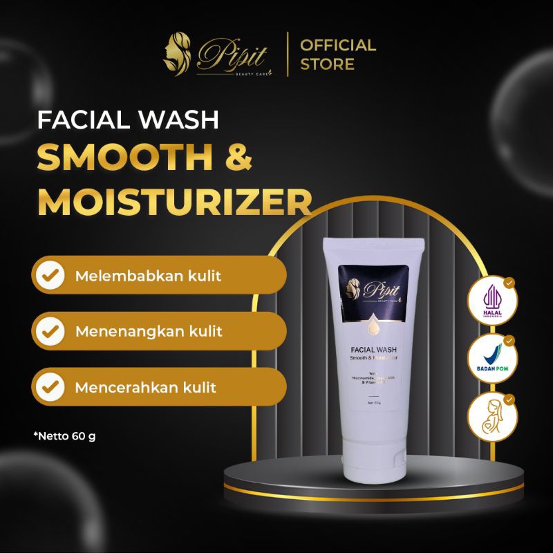 Pipit Beauty Care - Facial Wash ( Smooth & Moisturizer )