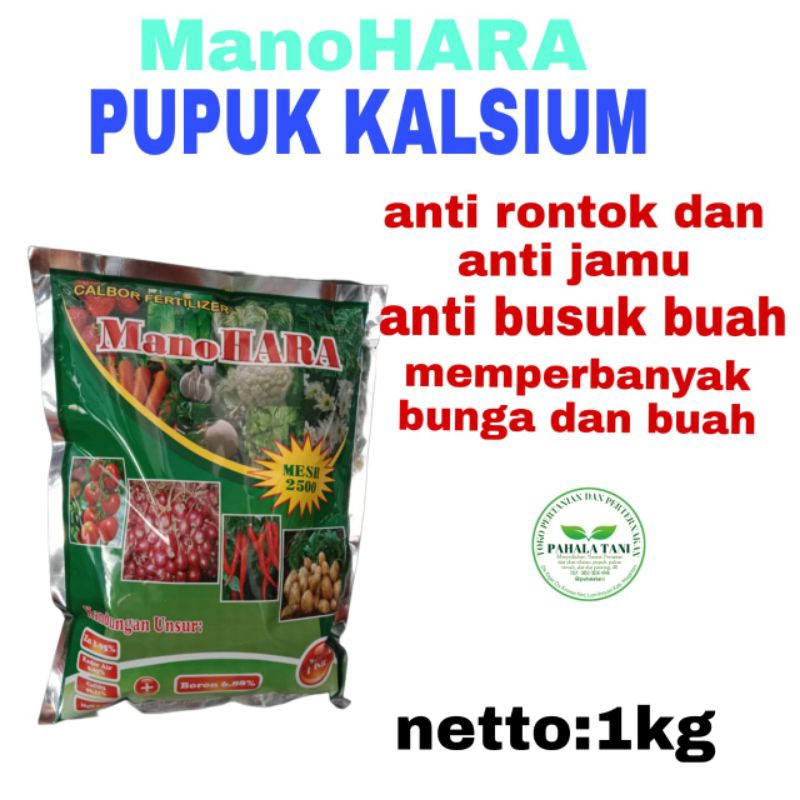MANOHARA/pupuk kalsium/pupuk semprot/kalsium semprot/pupuk anti rontok dan jamur/manohara 1 kg/