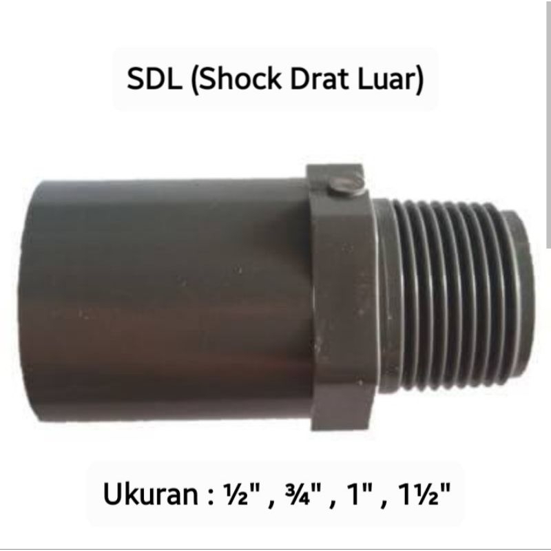 sambungan pipa shock drat luar pvc SDL pvc pipa / sdl 1/2 inch / sdl 3/4 inch / sdl 1 inch / sdl 1 1