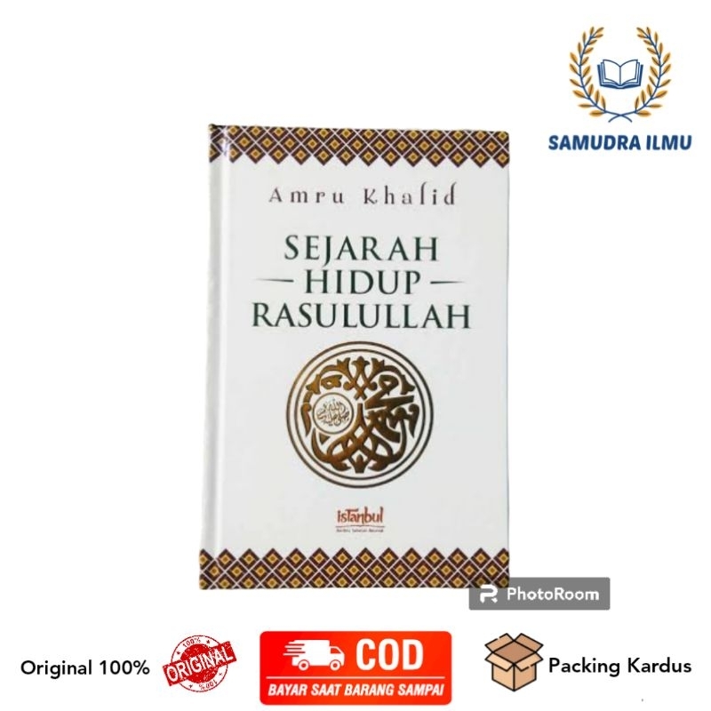 Sejarah Hidup Rasulullah Sirah Nabawiyah Sirah Rasulullah Siroh Nabawiyah