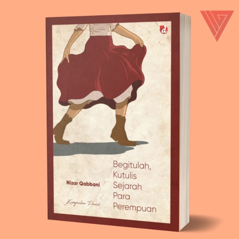 buku/novel begitulah kutulis sejarah para perempuan by nizar qabbani/puisi cinta/puisi romantis/puisi terjemahan/puisi indonesia