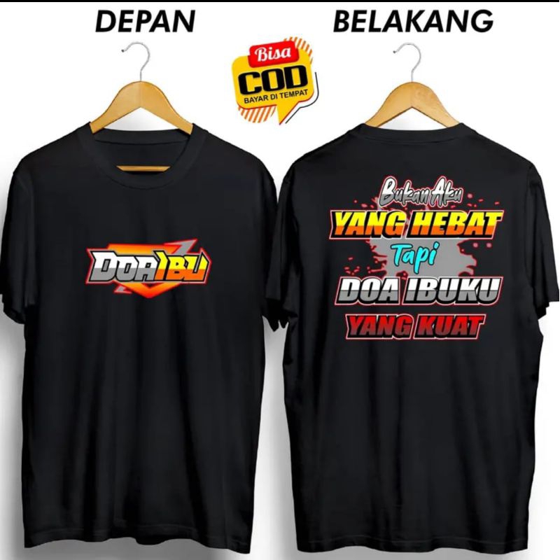 KAOS DOA IBU BUKAN AKU YANG HEBAT TAPI DOA IBUKU YANG KUAT