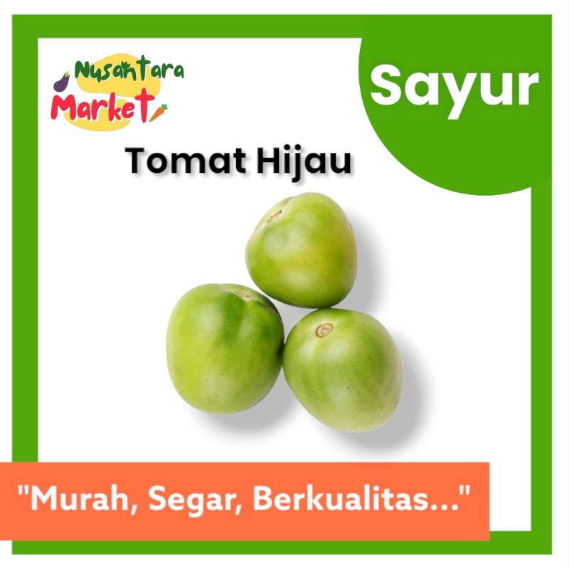 

TOMAT HIJAU | 250/500GR | NUSANTARA MARKET | SURABAYA