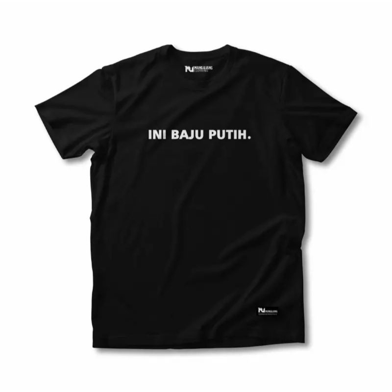 kaos kata lucu ini baju putih