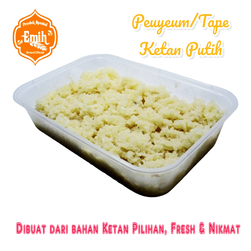 

Tape Ketan Putih | Peuyem Ketan Putih 250gr Original - Emih