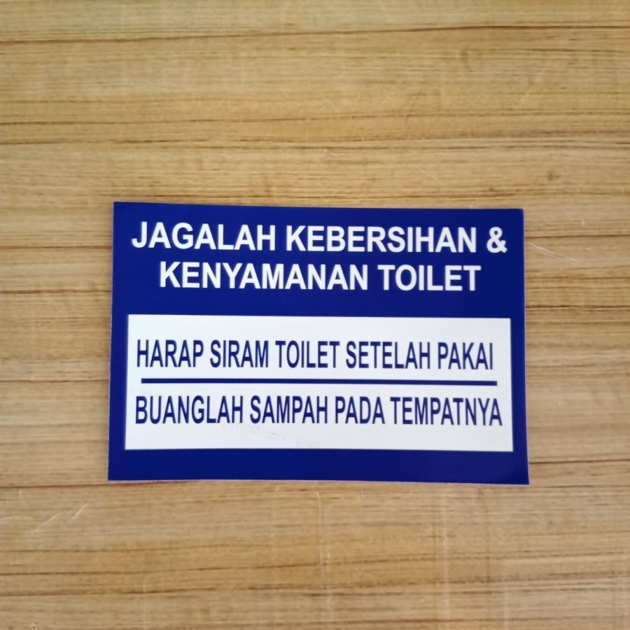 

Sign Sticker Jagalah Kebersigan Dan Kenyamanan Toilet Sign Sticker Harap SIram Toilet