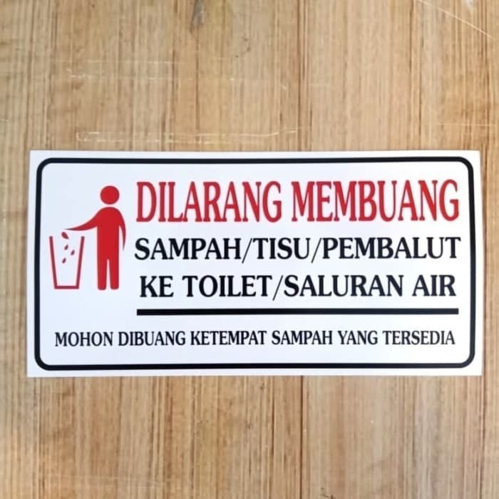 

Sign Stiker Dilarang Membuang Sampah Kedalam Toilet Ukuran 7X14cm