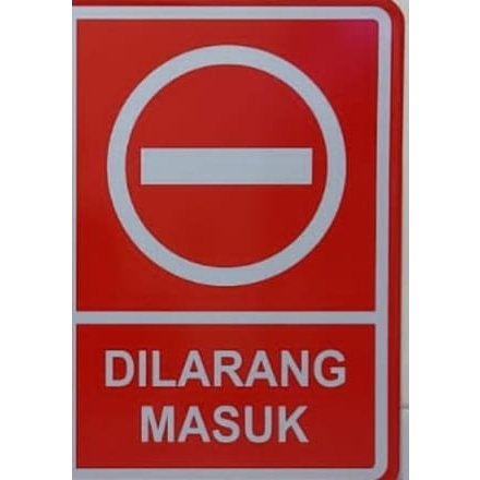 

Sign Stiker Dilarang Masuk Ukuran 50x70cm Stiker Rambu Dilarang Masuk Merah