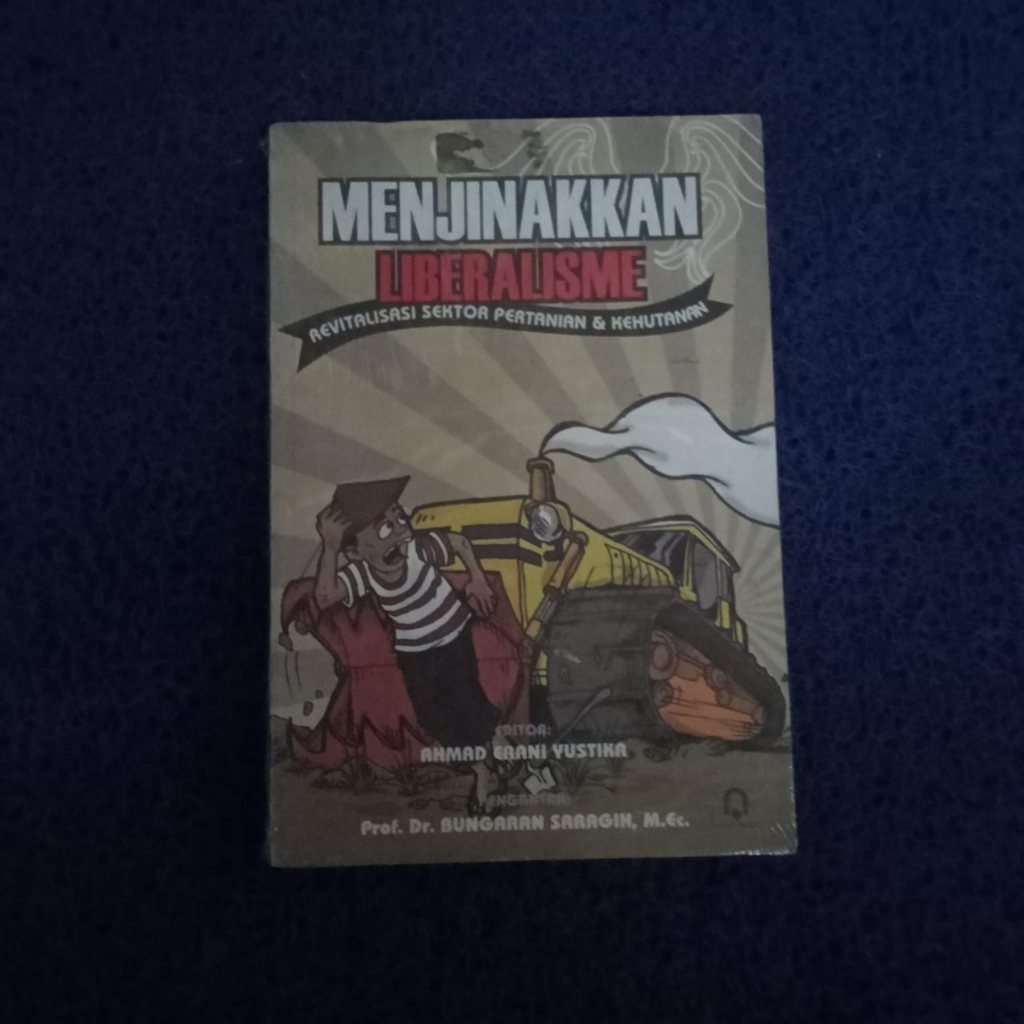 Buku Menjinakkan Liberalisme - Ahmad Erani Yustika Ori Terapibuku