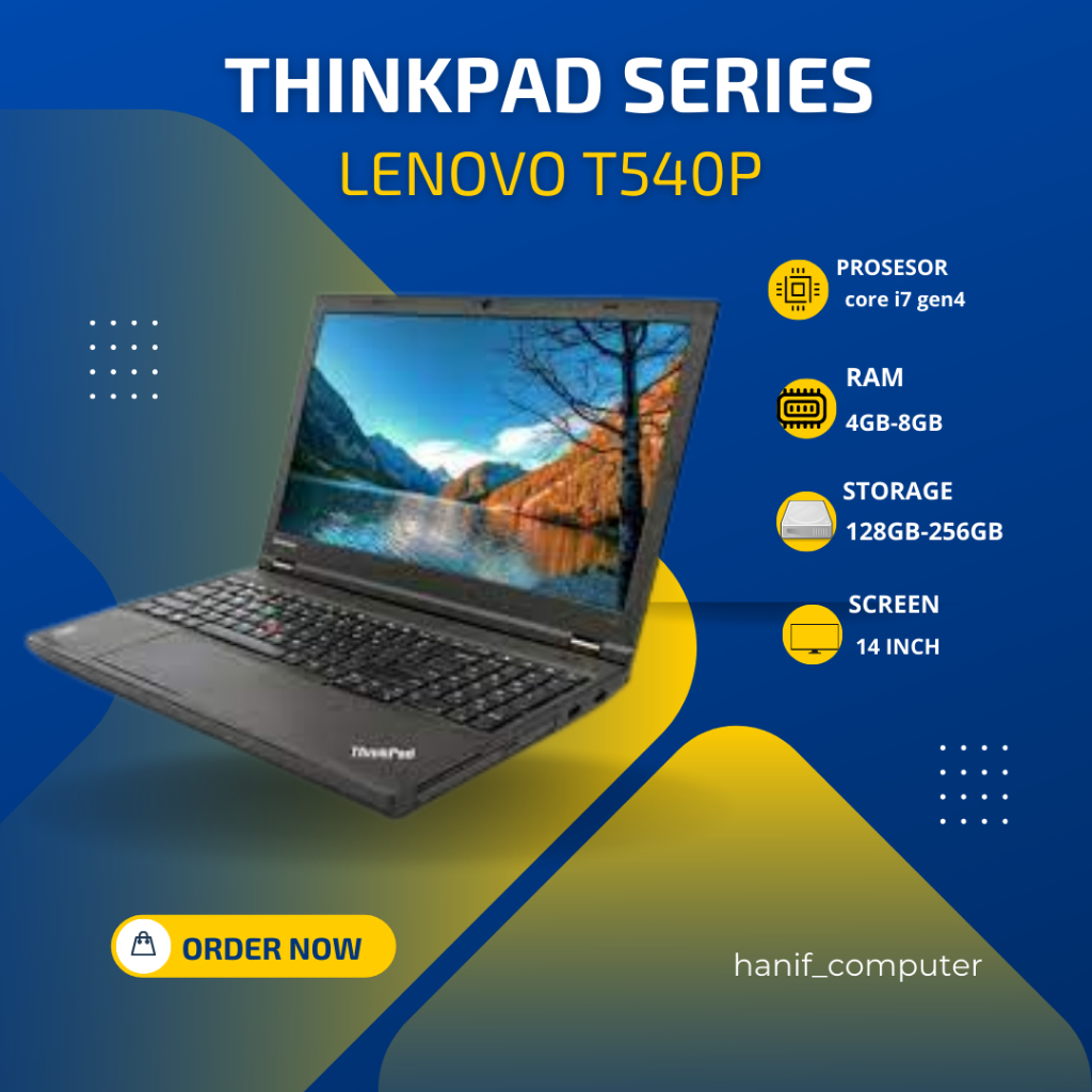 Laptop Lenovo Thinkpad T540P Core i7 - 4710MQ Ram 8GB Ssd 256GB Mulus Amanah