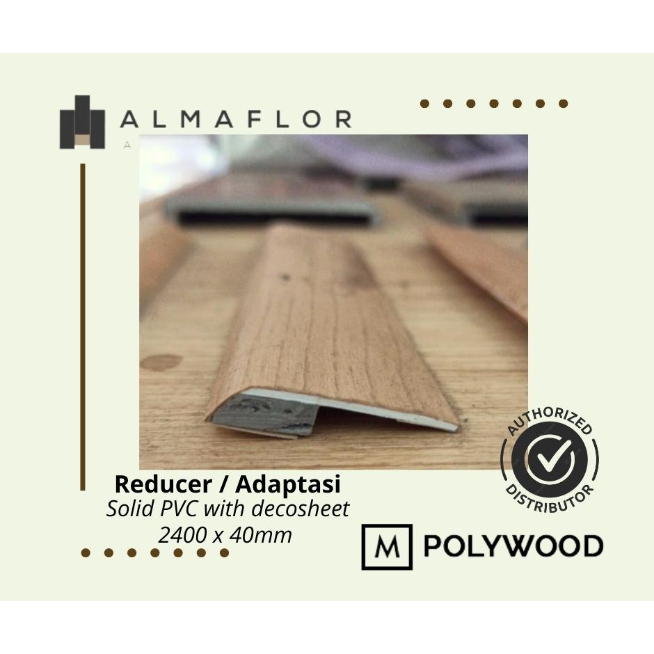 Almaflor Reducer / Adaptasi (Aksesoris Untuk Almaflor Vinyl / SPC)