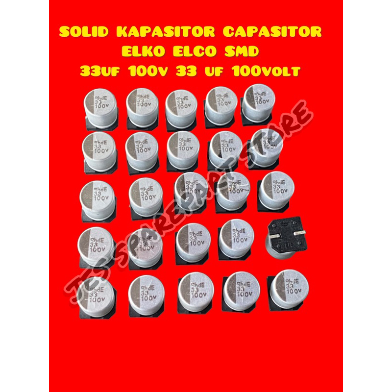 SOLID KAPASITOR CAPASITOR  ELKO ELCO SMD 33uf 100v 33 uf 100volt