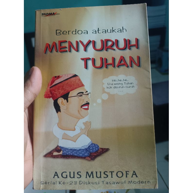 BERDOA ATAUKAH MENYURUH TUHAN AGUS MUSTOFA ORIGINAL