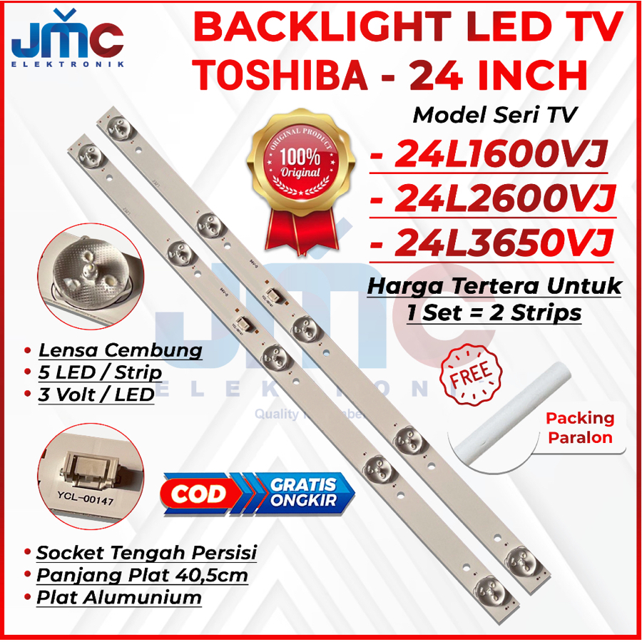 BACKLIGHT TV LED TOSHIBA 24 INCH 24L1600VJ 24L2600VJ 24L3650VJ 24L1600 24L2600 24L3650