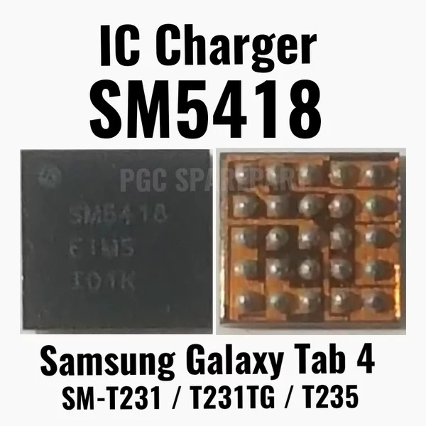 Original New - IC Charger SM5418 - Cas SM-5418- Samsung Tab 4 SM-T231