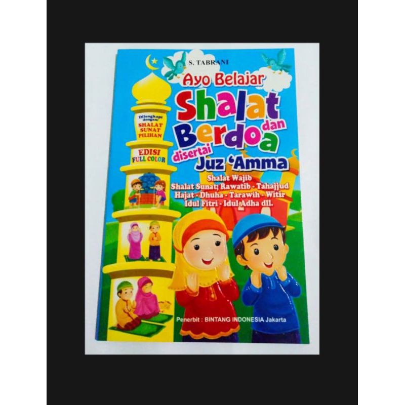 Buku Ayo Belajar Sholat dan Berdoa disertai Juz Amma