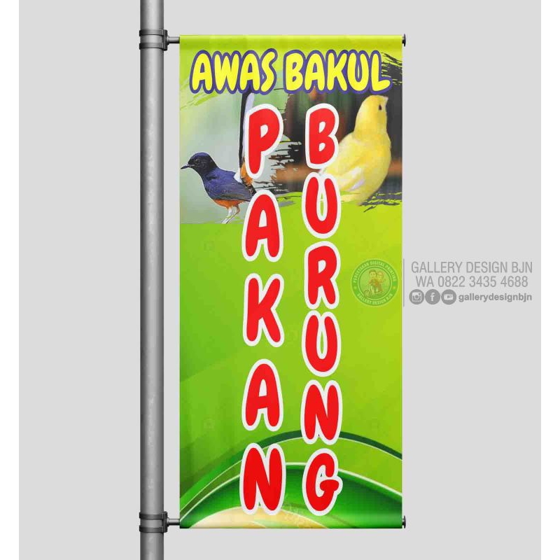 

BANNER MINI | BANNER PAKAN BURUNG | Uk. 40x70 | FRESH DESAIN