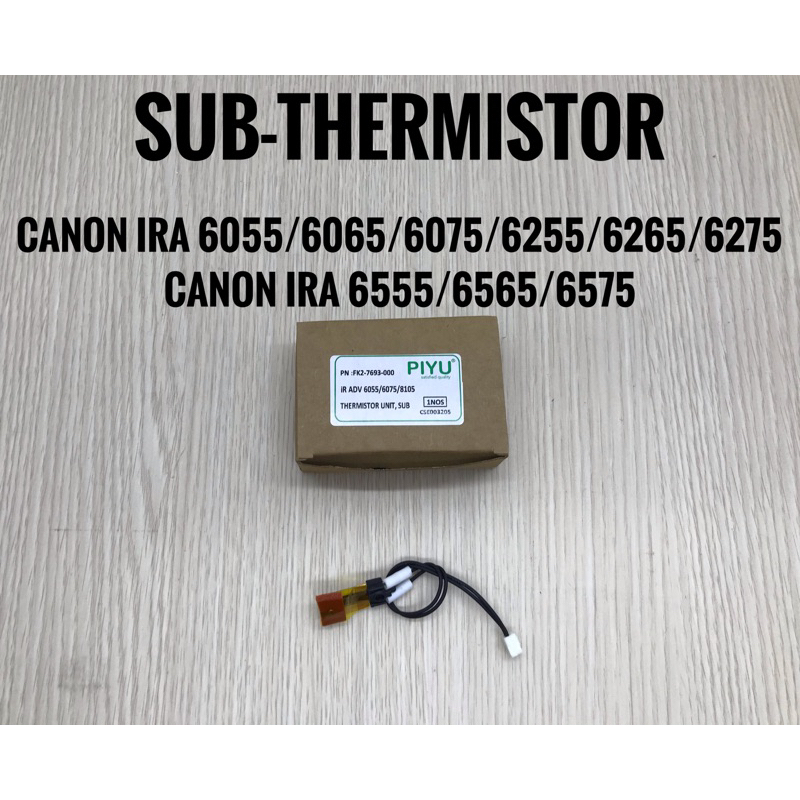 SUB THERMISTOR CANON IRA / Advance 6055 / 6065 / 6075 / 6255 / 6265 / 6275 / 6555 / 6565 / 6575