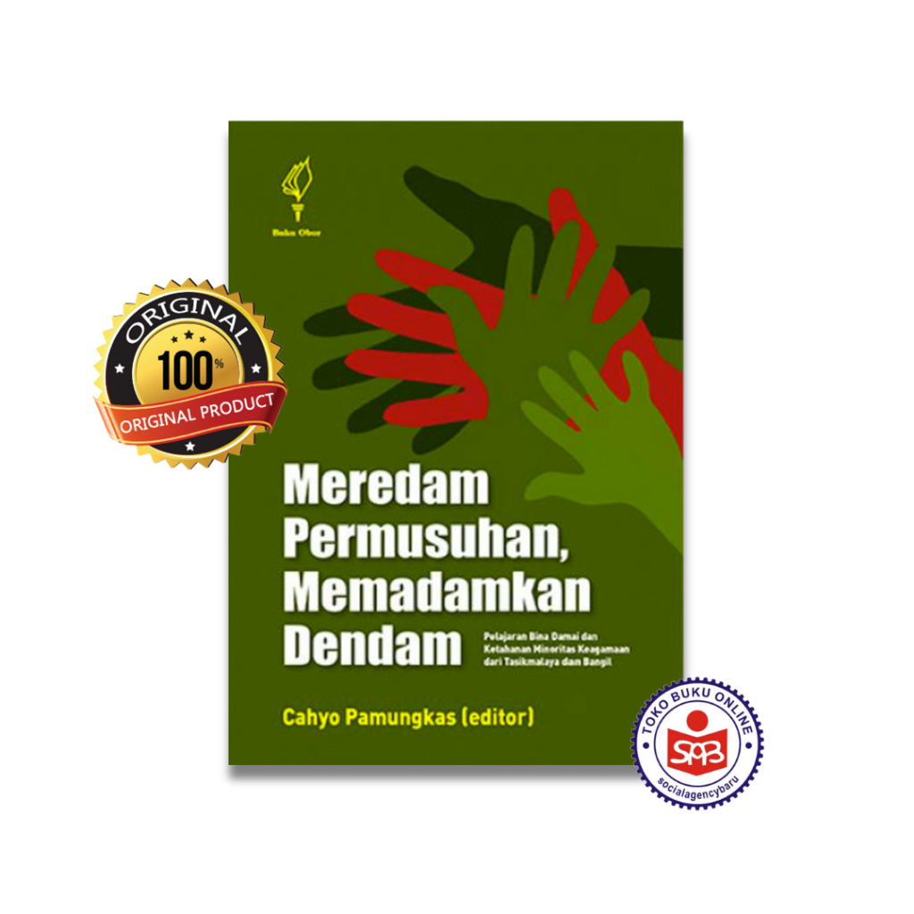 Meredam Permusuhan Memadamkan Dendam - Cahyo Pamungkas