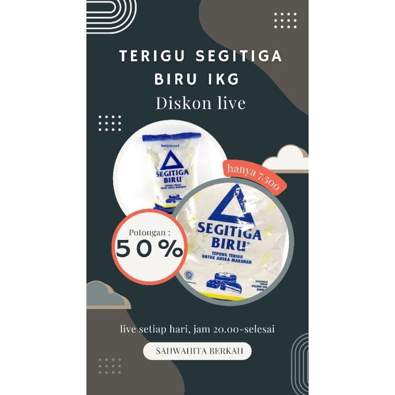 

Terigu Segitiga Biru 1KG, SERBU LIVE DISKON 50%