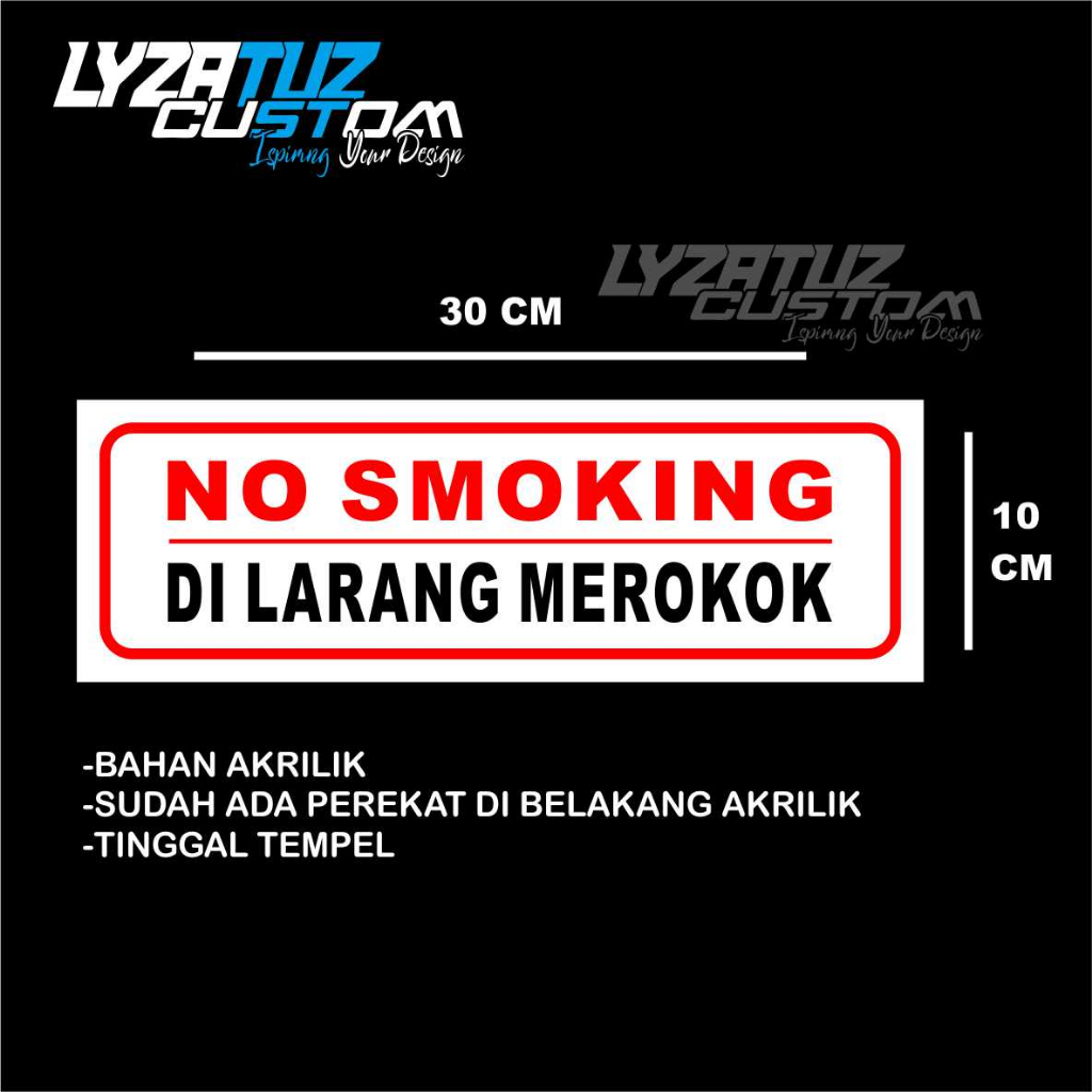 

AKRILIK NO SMOKING / DILARANG MEROKOK UK 30 X 10 CM