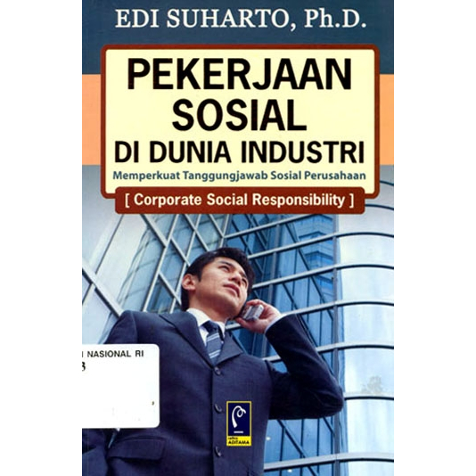 Pekerjaan Sosial Di Dunia Industri - Edi Suharto