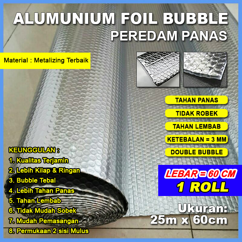 1 ROLL Alumunium Foil Bubble Double Side Alumunium Peredam Panas Atap Ramah Lingkungan