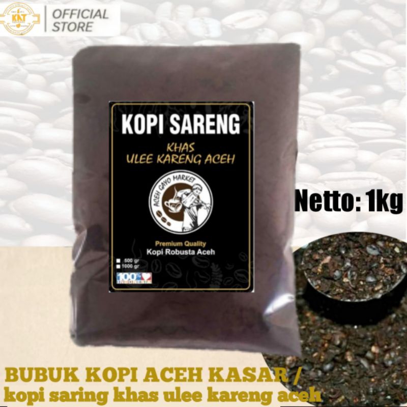 

KOPI SARING ACEH BUBUK KASAR MURNI 1kg KOPI SARING TARIK ASLI ROBUSTA GAYO ORIGINAL KHAS ULEE KARENG.