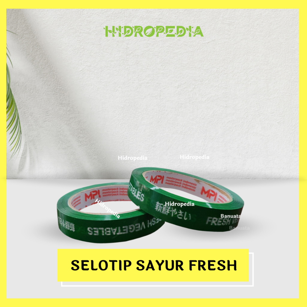 

SELOTIP SAYUR FRESH / SOLASI SAYUR / SOLATIP LAKBAN SAYUR Hidropedia