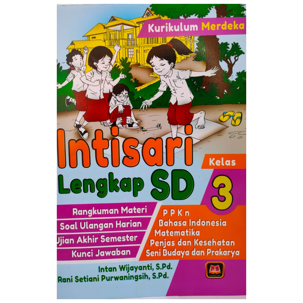 Intisari Lengkap SD Kelas 3 Kurikulum Merdeka - Intan Wijayanti - PS