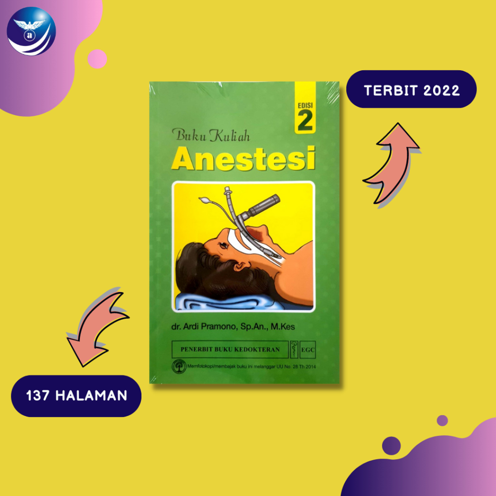 Buku Kedokteran Buku Kuliah Anestesi, Ed. 2 - dr. Ardi Pramono, Sp.An., M.Kes
