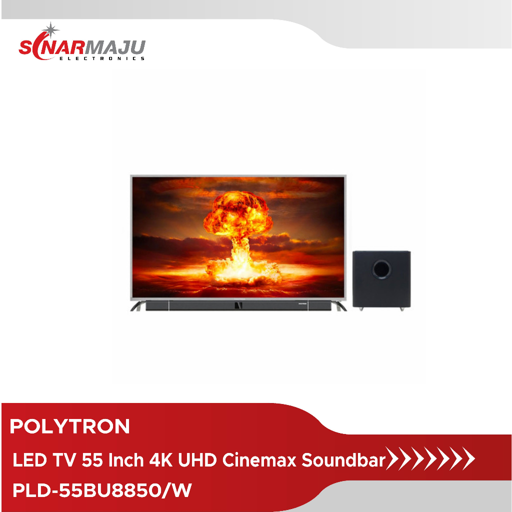 LED TV 55 Inch Polytron 4K UHD Cinemax Soundbar PLD-55BU8850/W PLD55BU8850/W PLD 55BU8850/W