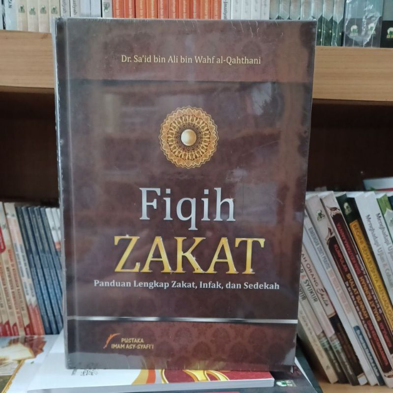Fikih / Fiqih Zakat Al Qahthani (Pustaka imam asy syafi'i)