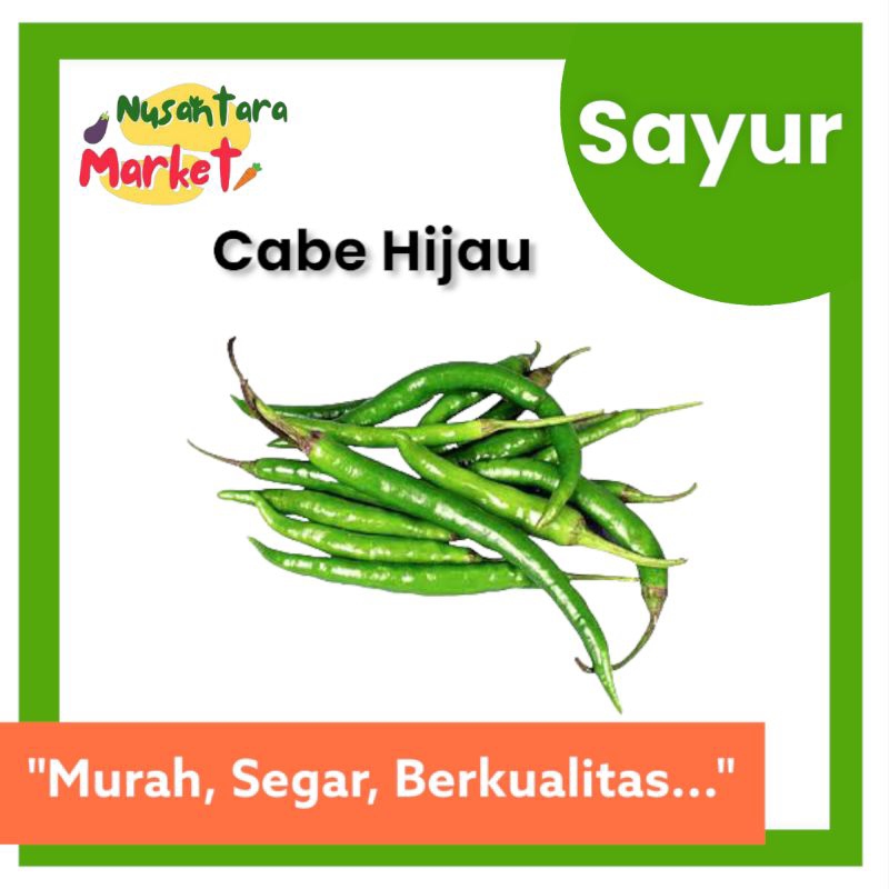 

CABE HIJAU BESAR | 250 GR | NUSANTARA MARKET | SURABAYA