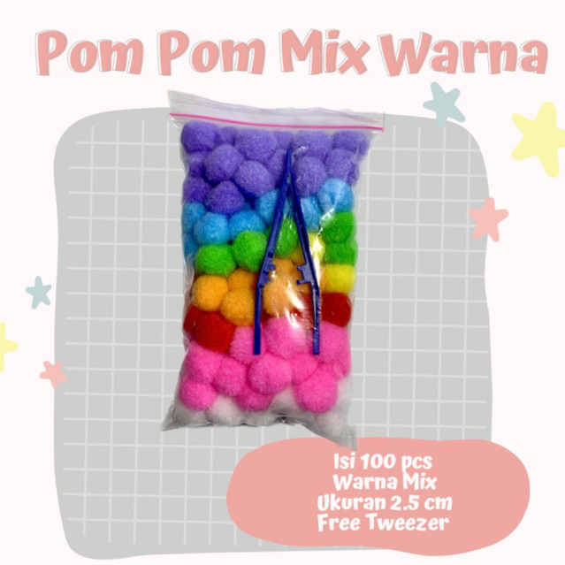 POM POM MIX WARNA UKURAN 2.5 cm ISI 100 pcs FREE TWEEZER / POM POM MINI / POM POM MONTESSORI / MAINA