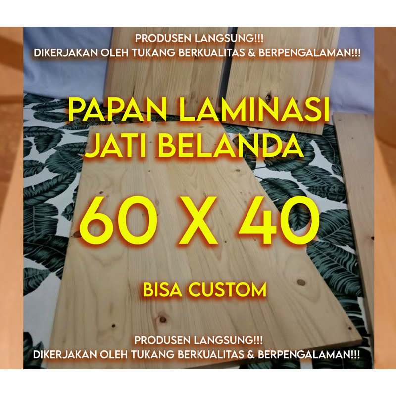 Papan laminasi jati Belanda 60x40