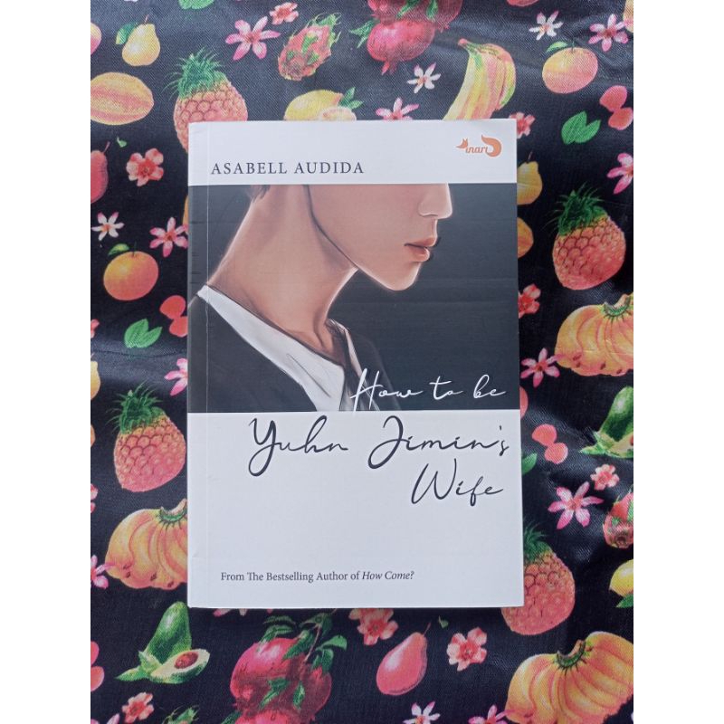 PRELOVED novel How To Be Yuhn Jimin's Wife karya Asabell Audida fullset