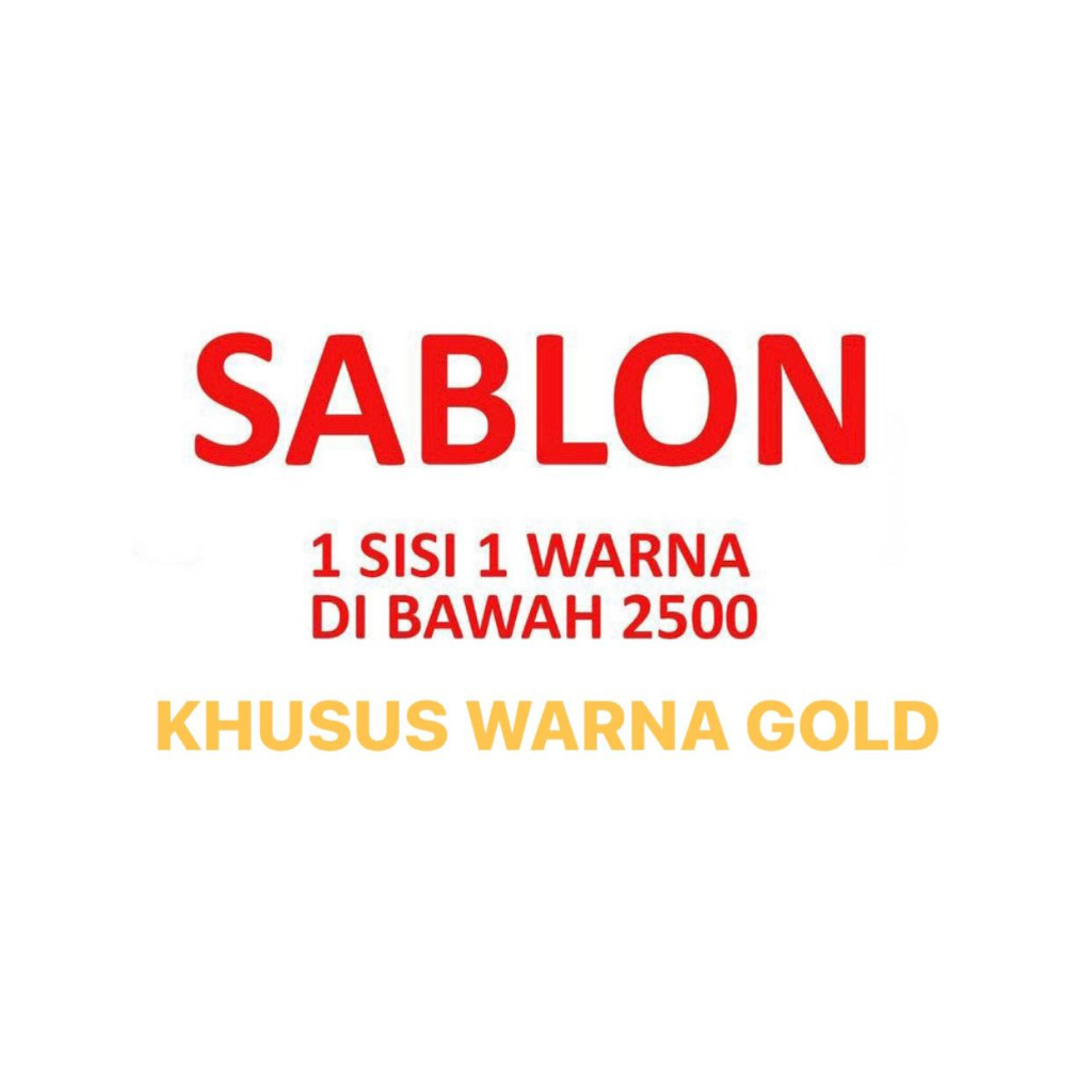 

Sablon Goodie Bag 1 Sisi 1 Warna Quantity Di Bawah 2500 Pcs Khusus Warna Gold