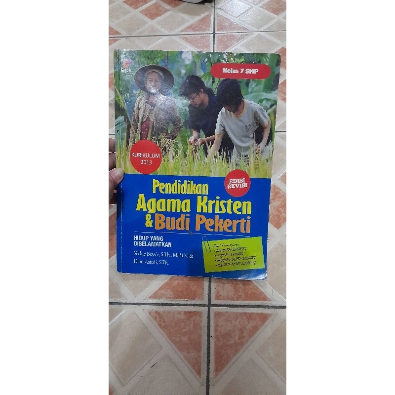 pendidikan agama kristen dan budi pekerti / Hidup yang diselamatkan Kelas 7 SMP BPK gunung mulia