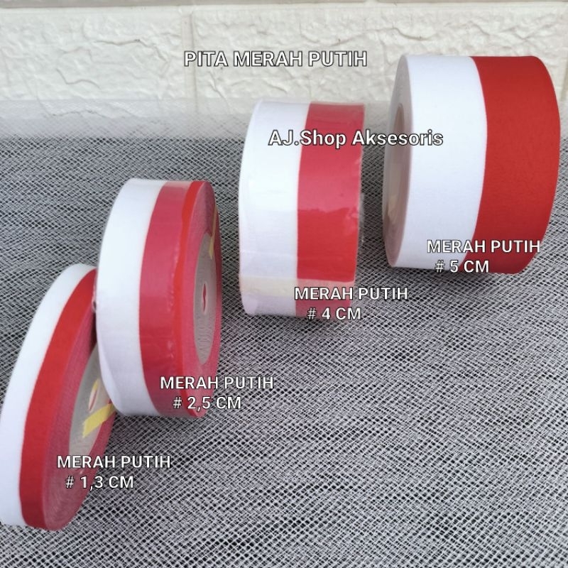 

PITA MERAH PUTIH 5CM 4CM 2,5CM 1,3CM PER ROLL/ BORDIR BENDERA MERAH PUTIH INDONESIA
